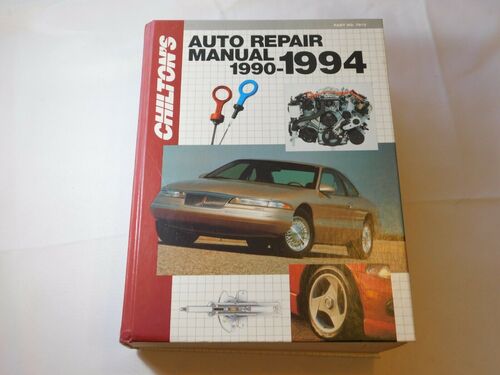 Auto Repair Manual, 1990-94 by Chilton Automotive Editorial Staff (1993, Hardcov